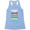 daddy you are my favorite superhero Racerback Tank