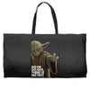 Yoda Do Or Do Not T-Shirt Weekender Totes