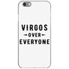 Virgos Over Everyone iPhone 6/6s Case