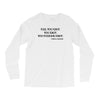Flee You Idiot Long Sleeve Shirts
