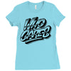 who cares Ladies Fitted T-Shirt