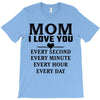I Love You Mom T-Shirt