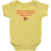 Men's of Quality Respect Women's Equality Baby Bodysuit