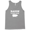 bacon is meat candy Tank Top