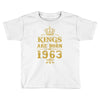 kings are born in 1963 Toddler T-shirt