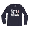 too hip to hop   bunny easter Long Sleeve Shirts