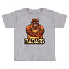 badass Toddler T-shirt