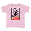 fool b.a. baracus Toddler T-shirt