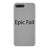 epic fail iPhone 7 Plus Case