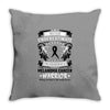 Never Underestimate the Strength of a Melanoma Cancer Warrior Throw Pillow