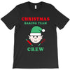 christmas baking team crew elf T-Shirt