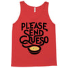 please send queso Tank Top
