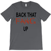 back that fang up T-Shirt