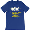new mens womens kids eye got mad minion skills and stuff funny novelty T-Shirt