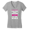 My Daughter Has The Most Awesome Mom In The World Women's V-Neck T-Shirt