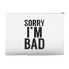 sorry i'm bad Accessory Pouches
