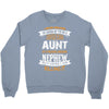 Super Cool Aunt Of A Freaking Awesome Nephew Crewneck Sweatshirt