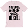 natural born biker T-Shirt