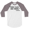 you can do this coffee 3/4 Sleeve Shirt