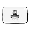 driver picks the music passenger shuts his cakehole Laptop sleeve