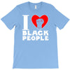 i love black people T-Shirt