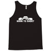 born to shoot  photograpy camera geek Tank Top