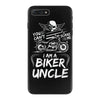 You Cant Scare Me I am Biker Uncle iPhone 7 Plus Case