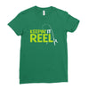 keepin' it reel Ladies Fitted T-Shirt