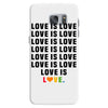 Love Is Love Samsung Galaxy S7