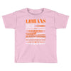 Librans Most Difficult Ones To Understand Zodiac Toddler T-shirt