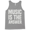 music is the answer Tank Top