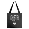 I Am The Best Mother's Day Gift Ever Tote Bags