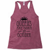 queens are born in october (2) Racerback Tank