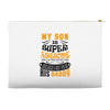 My Son Is Super Awesome His Daddy Accessory Pouches