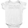 trust me i'm a doctor Baby Onesie
