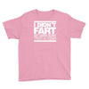 i didn't fart mens funny Youth Tee