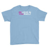 believe in yourself Youth Tee