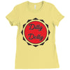 dilly dolly Ladies Fitted T-Shirt