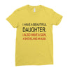 beautiful daughter Ladies Fitted T-Shirt