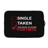 Too Busy Playing Fortnite Laptop sleeve
