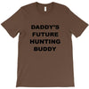 daddy future hunting buddy T-Shirt