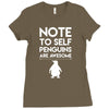 note to self penguin are awesome Ladies Fitted T-Shirt