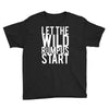 let the wild rumpus Youth Tee
