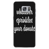 whatever sprinkles your donuts Samsung Galaxy S7