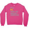 it's a pig thing Crewneck Sweatshirt
