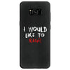 I Would  Like To Rage Samsung Galaxy S8