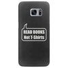 read books not t shirts (2) Samsung Galaxy S7 Edge