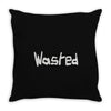 wasted Throw Pillow