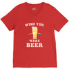 Wish You Were Beer V-Neck Tee