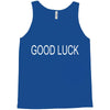 good luck Tank Top